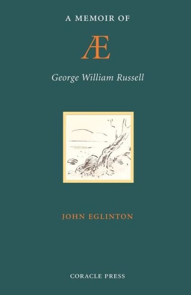 Cover for John Eglinton · A Memoir of AE (George William Russell) (Paperback Book) [2nd edition] (2007)
