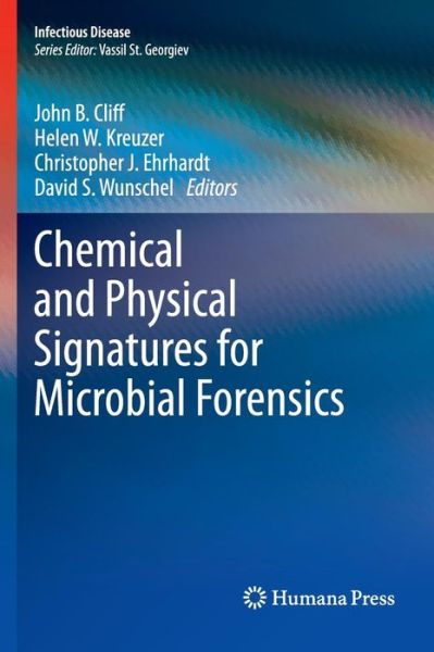 Cover for John B Cliff · Chemical and Physical Signatures for Microbial Forensics - Infectious Disease (Hardcover Book) (2011)