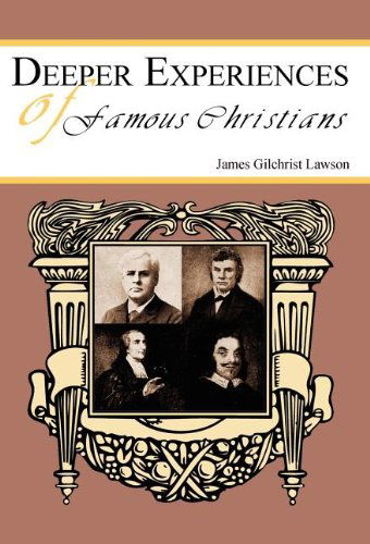 Deeper Experiences of Famous Christians - James G. Lawson - Books - Reformation Publishers - 9781604163179 - April 1, 2008