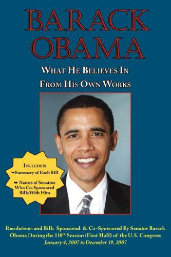 Cover for Barack Obama · Barack Obama: What He Believes in - from His Own Works (Paperback Bog) (2008)