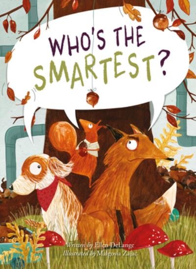 Who's the Smartest? - Ellen Delange - Bøger - Clavis Publishing - 9781605377179 - 6. oktober 2022