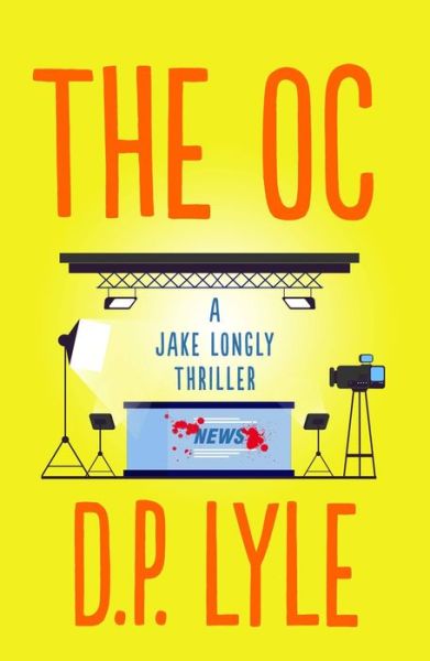 Cover for D. P. Lyle · The OC - The Jake Longly Series (Paperback Book) (2022)