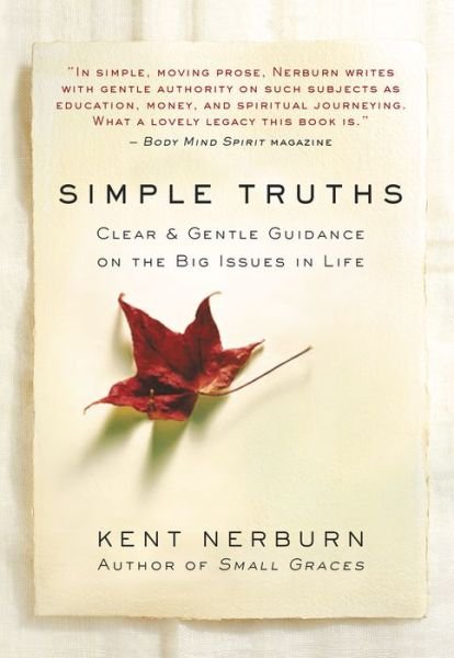 Cover for Kent Nerburn · Simple Truths: Clear and Gentle Guidance on the Big Issues in Life (Taschenbuch) (2019)