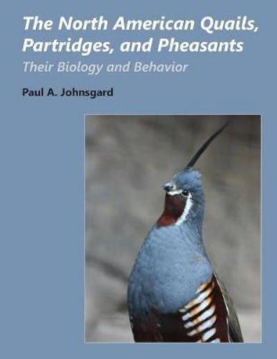 Cover for Paul Johnsgard · The North American Quails, Partridges, and Pheasants (Paperback Book) (2017)