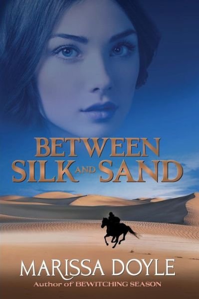 Cover for Marissa Doyle · Between Silk and Sand (Paperback Book) (2018)