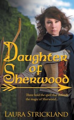 Cover for Laura Strickland · Daughter of Sherwood (Paperback Book) (2013)