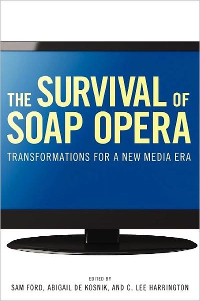 Cover for Sam Ford · The Survival of Soap Opera: Transformations for a New Media Era (Paperback Book) (2012)