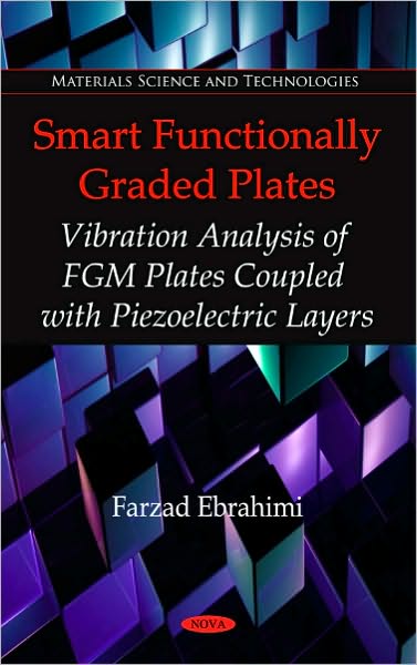 Cover for Farzad Ebrahimi · Smart Functionally Graded Plates: Vibration Analysis of FGM Plates Coupled with Piezoelectric Layers (Hardcover Book) (2011)