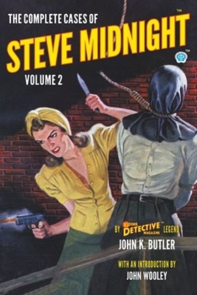 Cover for John K. Butler · The Complete Cases of Steve Midnight, Volume 2 (Paperback Book) (2021)