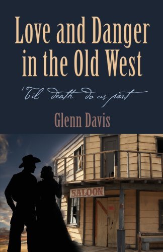 Cover for Glenn Davis · Love and Danger in the Old West (Paperback Book) (2013)