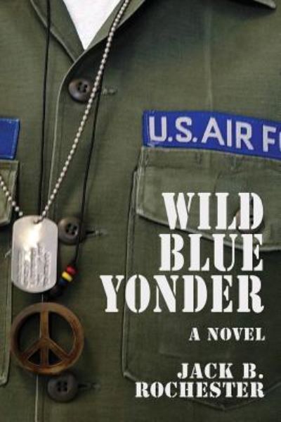 Cover for Jack B Rochester · Wild Blue Yonder - Nathaniel Hawthorne Flowers (Paperback Bog) (2018)