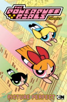 Cover for Trina Robbins · Powerpuff Girls Classics Volume 4: Picture Perfect (Paperback Book) (2014)