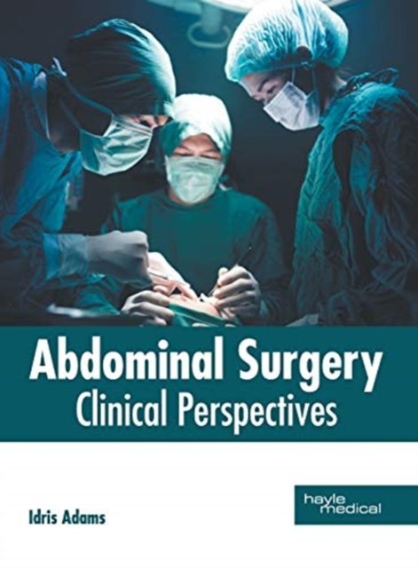 Cover for Idris Adams · Abdominal Surgery: Clinical Perspectives (Hardcover bog) (2019)