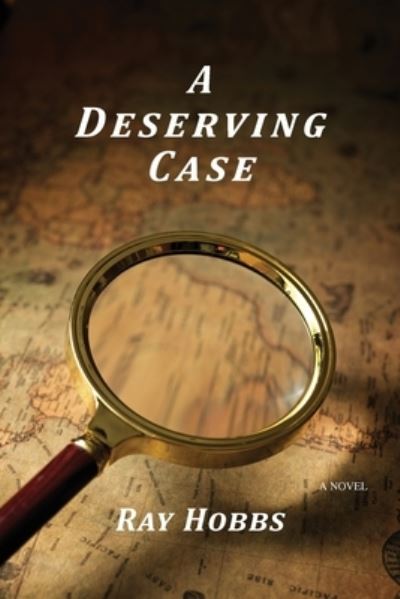 Cover for Ray Hobbs · A Deserving Case (Pocketbok) (2021)