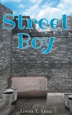 Cover for Linda T Legg · Street Boy (Hardcover Book) (2017)