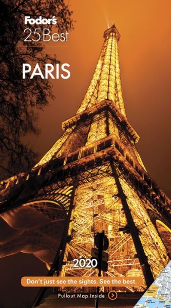 Fodor's Paris 25 Best 2020 - Full-color Travel Guide - Fodor's Travel Guides - Libros - Random House USA Inc - 9781640972179 - 17 de septiembre de 2019