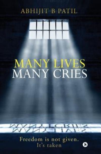 Cover for B Patil Abhijit · Many Lives Many Cries (Hardcover bog) (2018)