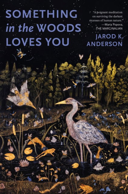 Cover for Jarod K. Anderson · Something in the Woods Loves You (Paperback Book) (2026)