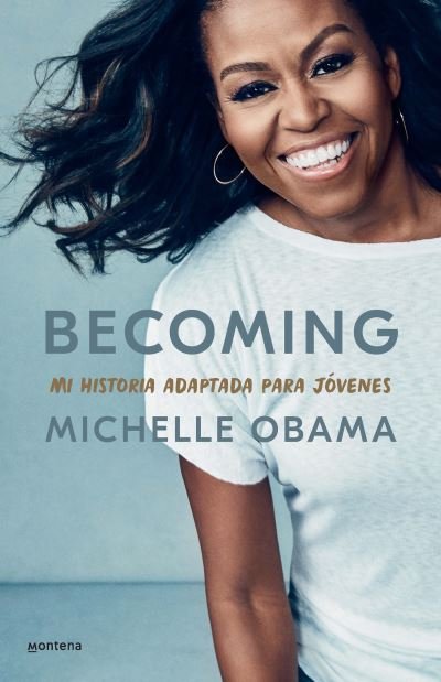 Cover for Michelle Obama · Becoming. Mi historia adaptada para jovenes / Becoming: Adapted for Young Reader s (Taschenbuch) (2021)