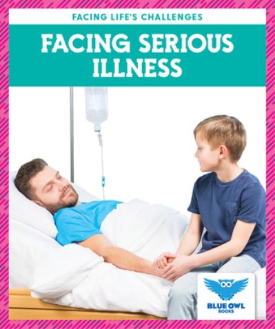 Cover for Stephanie Finne · Facing Serious Illness (Paperback Book) (2020)