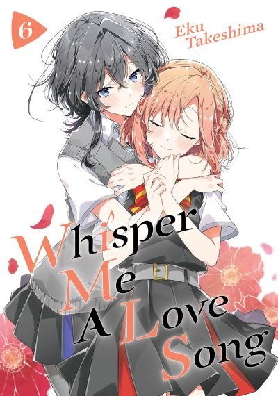 Cover for Eku Takeshima · Whisper Me a Love Song 6 - Whisper Me a Love Song (Pocketbok) (2022)