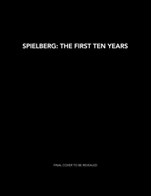 Cover for Laurent Bouzereau · Spielberg: The First Ten Years (Innbunden bok) (2023)