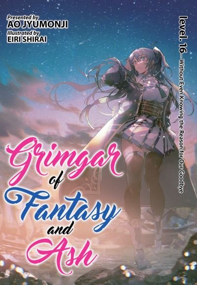 Cover for Ao Jyumonji · Grimgar of Fantasy and Ash (Light Novel) Vol. 16 - Grimgar of Fantasy and Ash (Light Novel) (Taschenbuch) (2021)