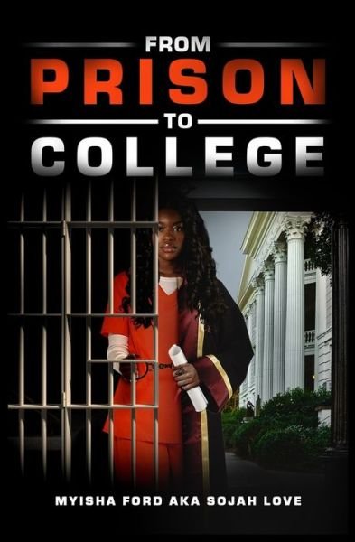 Cover for Sojah Love · From Prison to College (Taschenbuch) (2020)