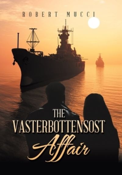 Cover for Robert Mucci · Vasterbottonsost Affair (Book) (2022)