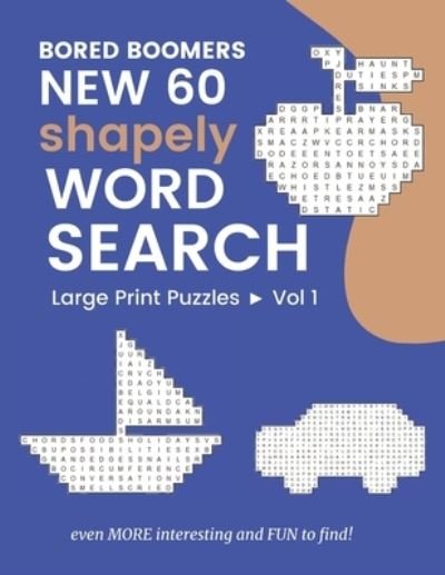 Cover for Beesville Books · Bored Boomers New 60 Shapely WORD SEARCH Large Print Puzzles (Paperback Bog) (2019)