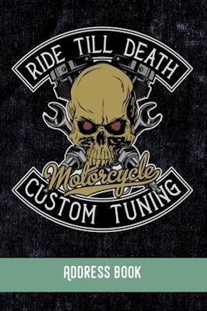 Cover for Zestya Address Books · Ride till death. Motorcycle Custom Tuning (Paperback Book) (2019)