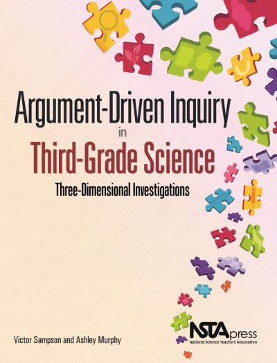 Cover for Victor Sampson · Argument-Driven Inquiry in Third-Grade Science: Three-Dimensional Investigations (Paperback Book) (2019)