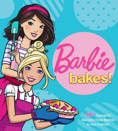 Barbie Bakes - Mattel - Books - Weldon Owen, Incorporated - 9781681885179 - November 3, 2020