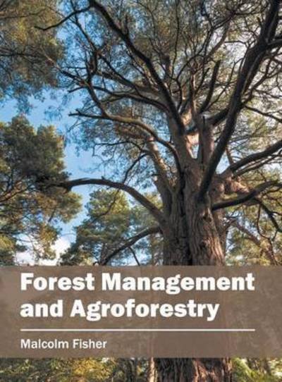 Cover for Malcolm Fisher · Forest Management and Agroforestry (Gebundenes Buch) (2016)