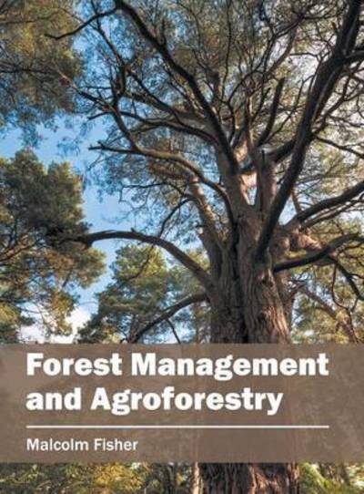 Cover for Malcolm Fisher · Forest Management and Agroforestry (Hardcover Book) (2016)