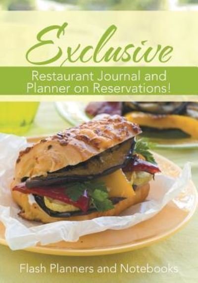 Cover for Flash Planners and Notebooks · Exclusive Restaurant Journal and Planner on Reservations! (Paperback Book) (2016)