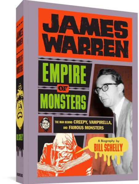 Cover for Bill Schelly · James Warren: Empire of Monsters: The Man Behind Creepy, Vampirella, and Famous Monsters (Paperback Book) (2023)