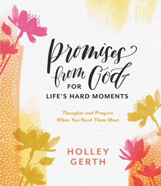 Cover for Holley Gerth · Promises from God for Life's Hard Moments (Gebundenes Buch) (2018)