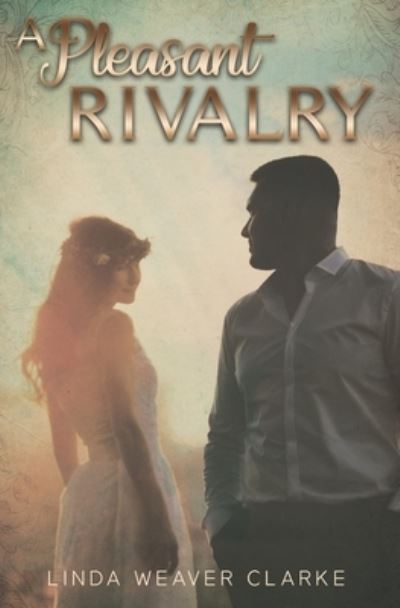 Cover for Linda Clarke · Pleasant Rivalry (Book) (2019)