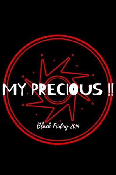 Cover for B F Riday · My precious !! Black Friday 2019 (Paperback Book) (2019)