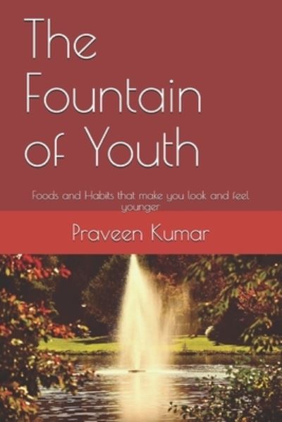 Cover for Praveen Kumar · The Fountain of Youth (Paperback Book) (2019)