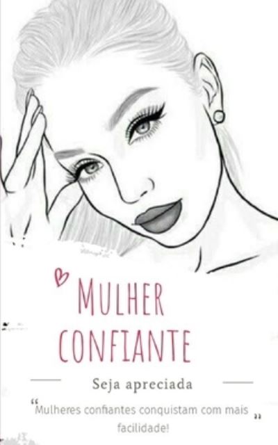 Cover for Thiele Oliveira · Os homens se casam com as mulheres confiantes (Paperback Book) (2019)