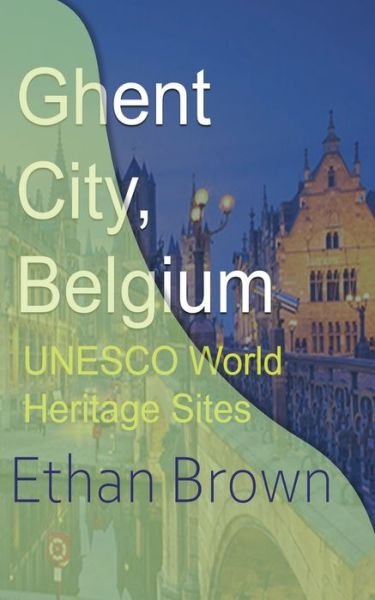 Cover for Ethan Brown · Ghent City, Belgium (Pocketbok) (2024)