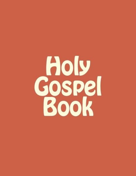 Cover for Bp Michael Mar Melchizedek · Holy Gospel Book (Paperback Bog) (2018)