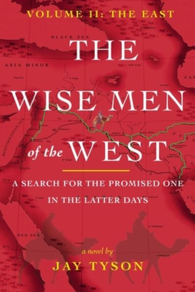 Cover for Jay Tyson · The Wise Men of the West Vol 2: A Search for the Promised One in the Latter Days (Paperback Book) (2020)