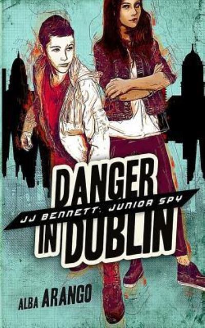 Cover for Alba Arango · Danger in Dublin (Paperback Book) (2018)