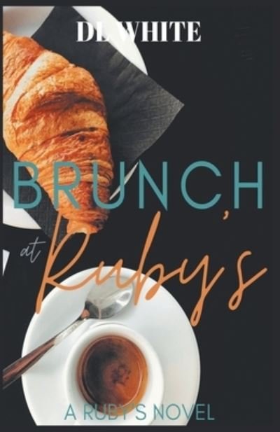 Cover for DL White · Brunch at Ruby's (Paperback Book) (2021)
