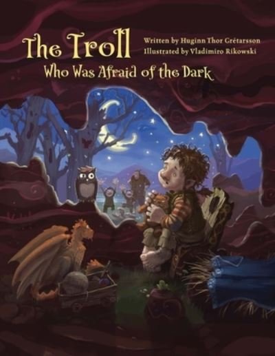 Cover for Huginn Þor Gretarsson · The Troll Who Was Afraid of the Dark (Paperback Book) (2024)