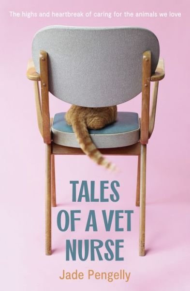Cover for Jade Pengelly · Tales Of A Vet Nurse (Paperback Book) (2023)