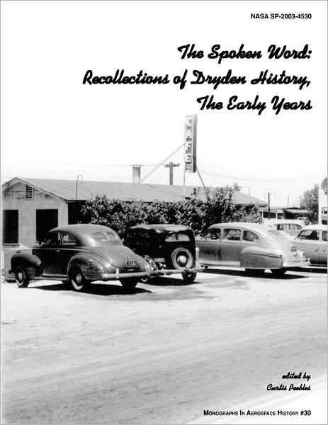 Cover for Nasa History Division · The Spoken Word: Recollections of Dryden History, the Early Years. Monograph in Aerospace History, No. 30, 2003. (Sp-2003-4530) (Taschenbuch) (2011)